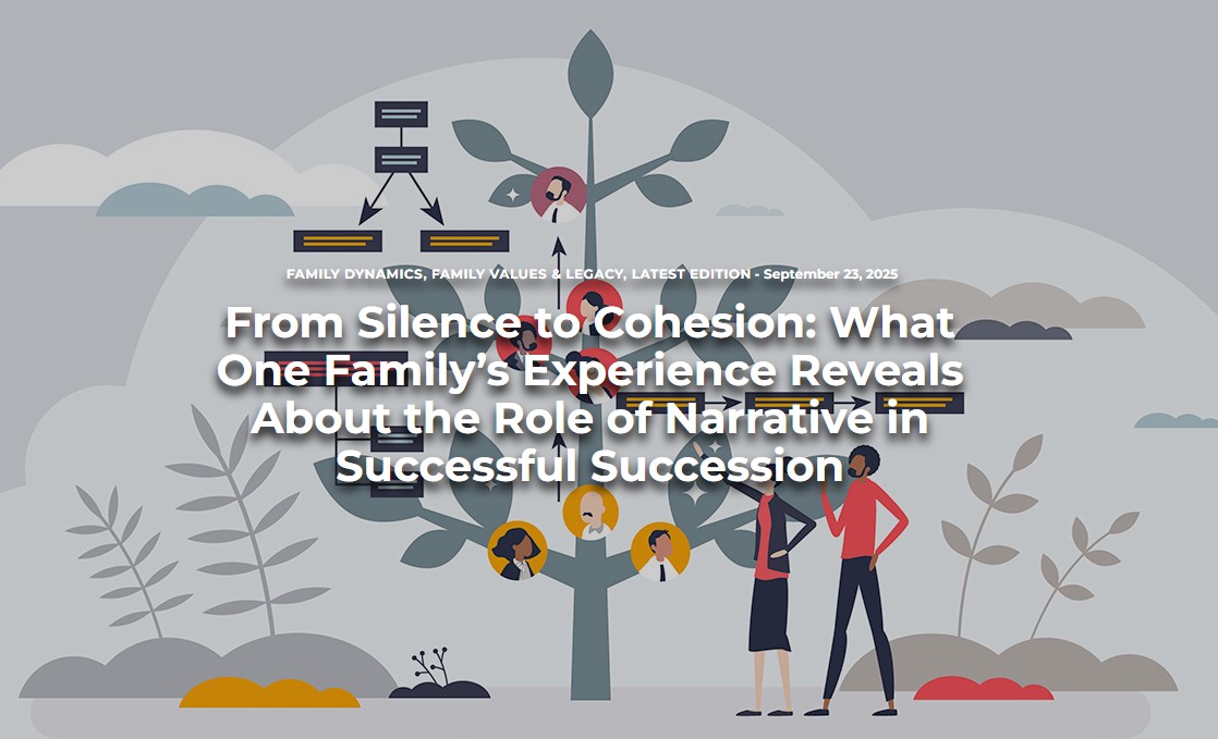From Silence to Cohesion: What One Family’s Experience Reveals About the Role of Narrative in Successful Succession